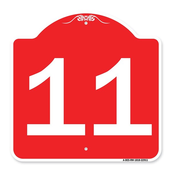 Designer Series Sign-Sign W/ Number 11, Red & White Aluminum Sign, 18" x 18", RW-1818-22911